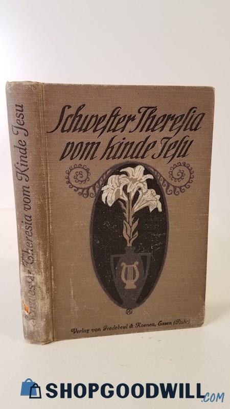 Antique 1914 3rd Ed German Christian HC Schwester Theresia Vom Kinde Jesu Memoir