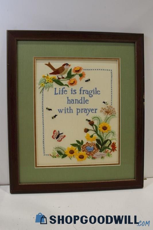 'Life is Fragile Handle w/Prayer' Framed Vintage Crewel Needlework Unsigned