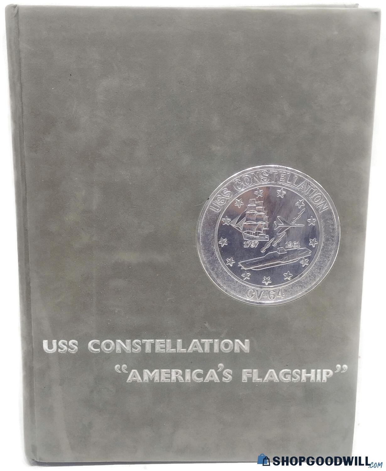 Uss Constellation ''America's Flagship'' Cruise Book (1985 ...